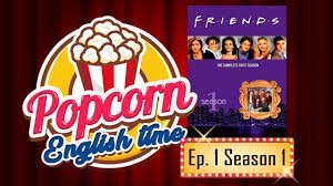 APRENDA INGLÊS COM FRIENDS - CENA 07 - EPISÓDIO 01 